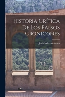 Historia Crítica de los Falsos Cronicones 1017900426 Book Cover