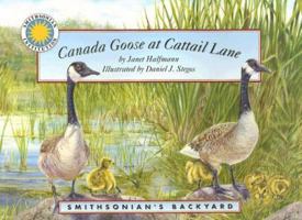 Canada Goose at Cattail Lane with Cassette(s) (Smithsonian's Backyard (Paperback)) 159249496X Book Cover