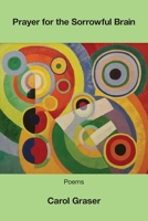 Prayer for the Sorrowful Brain 1639807551 Book Cover