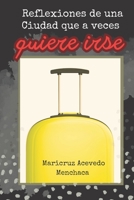 Reflexiones de una Ciudad que a veces quiere irse B0C5GK53WN Book Cover
