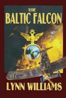 The Baltic Falcon 0957679165 Book Cover