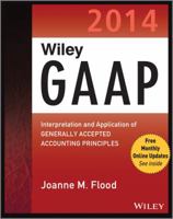 Wiley GAAP 2014: Interpretation and Application of Generally Accepted Accounting Principles 1118734327 Book Cover