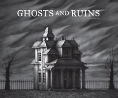 Ghosts And Ruins 1606996789 Book Cover