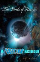 The Winds of Heaven: The Shifting Has Begun 1530726786 Book Cover