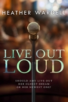 Live Out Loud 1466261404 Book Cover