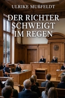 Der Richter schweigt im Regen B0G348QJSJ Book Cover