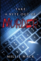 Take a Byte Out of Murder 1517223601 Book Cover