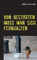 Von Gestörten muss man sich fernhalten 3749466955 Book Cover