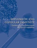 Diplomatic and Consular Immunity 1502384620 Book Cover