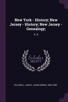 New York - History; New Jersey - History; New Jersey - Genealogy;: V. 5 1379150469 Book Cover