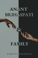 Anant Brihaspati & Family B0DN3M22L9 Book Cover