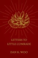 Letters to Little Comrade 1989496628 Book Cover