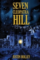 Seven Cleopatra Hill 1637897979 Book Cover