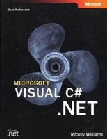 Microsoft Visual C# .NET (Core Reference) 0735612900 Book Cover