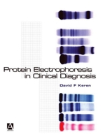 Protein Electrophoresis in Clinical Diagnosis 0340812133 Book Cover