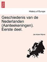 Geschiedenis van de Nederlanden (Aanteekeningen). Eerste deel. 1241464626 Book Cover