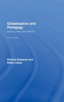 Globalisation & Pedagogy: Space, Place and Identity 0415428955 Book Cover