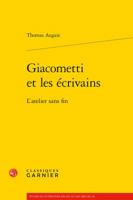 Giacometti et les Ecrivains : L'Atelier Sans Fin 2812460482 Book Cover