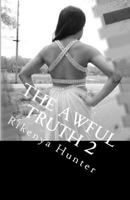 The Awful Truth 2 1500391670 Book Cover