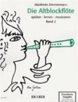 MANFREDO ZIMMERMANN : DIE ALTBLOCKFLOTE BAND 2 - RECUEIL + CD - FLUTE A BEC ALTO 3931788652 Book Cover