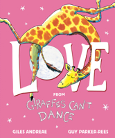 Love from Giraffes Can't Dance 1338666762 Book Cover