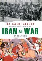 Iran at War: 1500-1988 1846034914 Book Cover