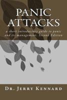 Panic Attacks: a short introductory guide to panic and its management 1511414979 Book Cover