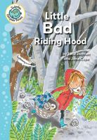 Little Bad Riding Hood 0778704424 Book Cover