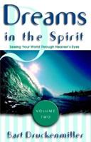 Dreams in the Spirit 1560433477 Book Cover