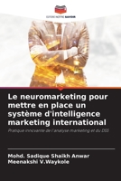 Neuromarketing zum Aufbau eines internationalen Marketing Intelligence Systems 620574810X Book Cover