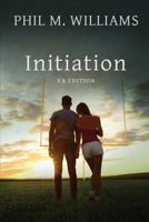 Initiation YA Edition 1943894434 Book Cover