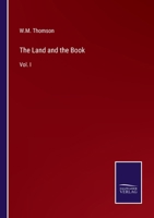 The Land and the Book: Vol. I 3375129203 Book Cover