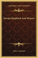 Navajo Shepherd and Weaver (Rio Grande Classic) 1432568345 Book Cover