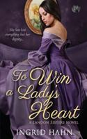 To Win a Lady's Heart 168281159X Book Cover