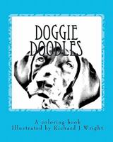 Doggie Doodles: A picture and coloring book of dog breeds. 1456457608 Book Cover