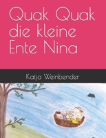 Quak Quak die kleine Ente Nina (German Edition) B0C2S47NS6 Book Cover