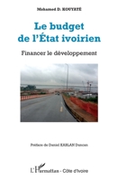 Le budget de l'Etat ivoirien: Financer le développement (Harmattan Côte-d'Ivoire) (French Edition) 234303852X Book Cover