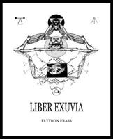 Liber Exuvia 0692053417 Book Cover