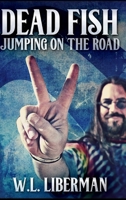 Dead Fish Jumping On The Road 1715436679 Book Cover
