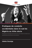 Pratiques de conduite occidentales dans le sud du Nigéria au XXIe siècle (French Edition) 6203354546 Book Cover
