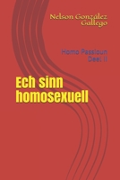 Ech sinn homosexuell: Homo Passioun Deel II B085K8NX55 Book Cover