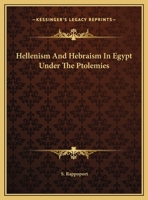 Hellenism And Hebraism In Egypt Under The Ptolemies 1425367038 Book Cover