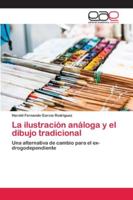 La ilustración análoga y el dibujo tradicional 6202131098 Book Cover