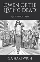 Gwen of the Living Dead: And Other Stories 1796985821 Book Cover