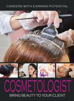 Cosmetologist: Bring Beauty to Your Client 1422243249 Book Cover