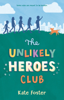 The Unlikely Heroes Club 1536239046 Book Cover