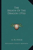 Breath of the Dragon 0548641706 Book Cover
