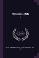 Corinna; or, Italy: 3 1379251990 Book Cover