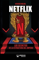 Netflix. Los secretos de la estructura del Imperio (Spanish Edition) 8417964215 Book Cover