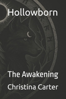 Hollowborn: The Awakening B0F7RLRS8R Book Cover